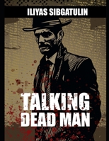 Talking Dead Man B0GBW7T9LJ Book Cover