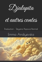 Djalapita et autres contes: Traduction : Tetyana Popova-Bonnal B0FV8TY4FN Book Cover