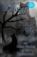 The Disciple and Other Stories of the Paranormal B0CG8FG2C8 Book Cover