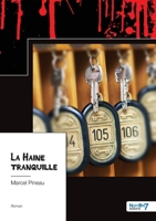 La Haine tranquille 2381534008 Book Cover