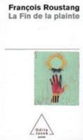 La Fin de la plainte 2738110231 Book Cover