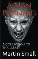 A Man Burning B0CWK7V7VH Book Cover