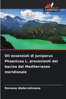 Oli essenziali di Juniperus Phoenicea L. provenienti dal bacino del Mediterraneo meridionale (Italian Edition) 6209832393 Book Cover