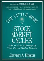 The Little Book of Stock Market Cycles Lib/E: How to Take Advantage of Time-Proven Market Patterns 1118270118 Book Cover