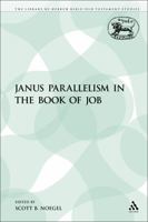 Janus Parallelism in the Book of Job (Journal for the Study of the New Testament Supplement) 0567512185 Book Cover