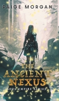 The Ancient Nexus (Soul Empire) 1038312132 Book Cover
