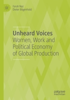 Unheard Voices: Women, Work and Political Economy of Global Production 3030543625 Book Cover