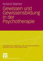 Gewissen Und Gewissensbildung in Der Psychotherapie 3531166956 Book Cover
