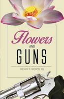 Flowers and Guns 163185402X Book Cover