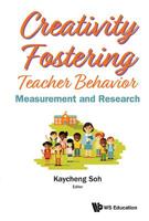 Creativity Fostering Teacher Behavior: Measurement and Research 9813234156 Book Cover