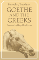 Goethe and the Greeks 0521284716 Book Cover