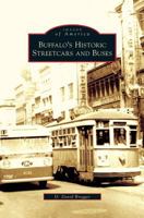 Buffalo's Historic Streetcars and Buses 0738557501 Book Cover