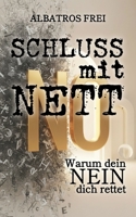 Schluss mit Nett: Warum dein NEIN dich rettet (German Edition) B0GRTS15YM Book Cover