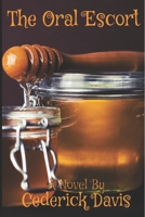 The Oral Escort B091F5RM3F Book Cover