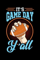 It's Gameday Y'all: It's Gameday Y'all Football Tailgating Fan Blank Composition Notebook for Journaling & Writing (120 Lined Pages, 6" x 9") 1710491787 Book Cover