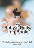 Baby Daily Log Book: Newborn feeding chart | Breastfeeding tracker | Baby tracking journal | 185 pages, 7x10 inches | Paperback | baby foot photo, blue towel, black headband 1712652257 Book Cover