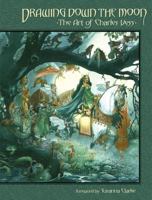 Drawing Down the Moon: The Art of Charles Vess 1593078137 Book Cover