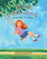 Hazel's Adventures Living with Grandma 164079414X Book Cover