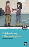 Dolphin Island/L'ile aux dauphins (French Edition) 2362660524 Book Cover