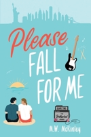 Please Fall for Me 0578393905 Book Cover