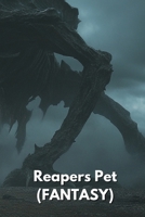 Reapers Pet (FANTASY) B0DRCKRZHF Book Cover