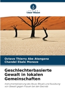 Geschlechterbasierte Gewalt in lokalen Gemeinschaften (German Edition) 6209816533 Book Cover