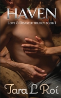 Haven: Love & Disaster trilogy book 1 1735348414 Book Cover