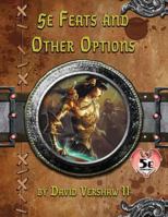 5e Feats and Other Options: Dungeons and Dragons 5e 1539356817 Book Cover