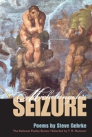 Michelangelo's Seizure (National Poetry Series) 0252074203 Book Cover