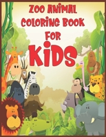 Zoo animal coloring book for kids: Easy zoo animal coloring book for kids to color B084Q3ZMR7 Book Cover