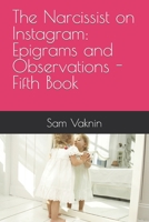The Narcissist on Instagram: Epigrams and Observations - Fifth Book B0C9S1V5SX Book Cover