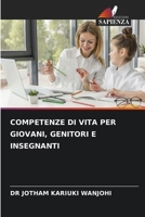 Competenze Di Vita Per Giovani, Genitori E Insegnanti 6205793466 Book Cover