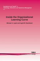 Inside the Organizational Learning Curve: Understanding the Organizational Learning Process 1601984324 Book Cover