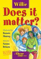 Willie: Does it matter? 0999454005 Book Cover