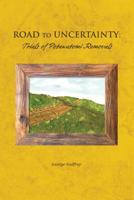 Road to Uncertainty: Trials of Potawatomi Removals 151530566X Book Cover