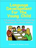 Language Development for the Young Child: A Language Skill Workbook for Teaching Preschool Children 0893340073 Book Cover