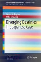 Diverging Destinies: The Japanese Case 9811001847 Book Cover