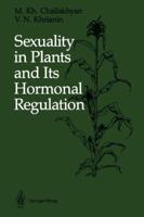 Sexuality in Plants and Its Hormonal Regulation 146129133X Book Cover
