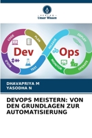 Devops Meistern: Von Den Grundlagen Zur Automatisierung 6209200532 Book Cover