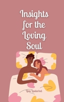 Insights for the Loving Soul 9916871183 Book Cover