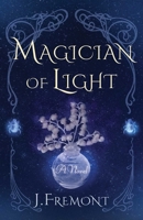 Magician of Light 1647423554 Book Cover