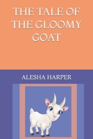 The Tale of the Gloomy Goat B0BS8V4PWM Book Cover