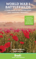World War Battlefields: A Travel Guide to the Western Front: Sites, Museums, Memorials 1804691364 Book Cover