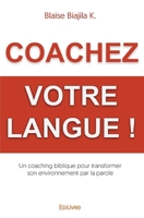 Coachez votre langue ! (French Edition) 2334209430 Book Cover