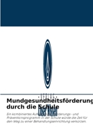 Mundgesundheitsf�rderung durch die Schule 6204095501 Book Cover