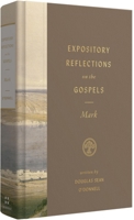 Expository Reflections on the Gospels, Volume 3: Mark 1433590638 Book Cover
