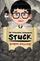 The Entwhistle Experiment Book 3: Stuck 1534624406 Book Cover