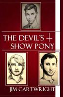 The Devil's Show Pony 1507586523 Book Cover
