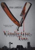 Vindictive Too 0228886252 Book Cover