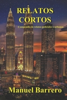Relatos Cortos: Compendio de relatos policiales y urbanos B0BW283QC5 Book Cover